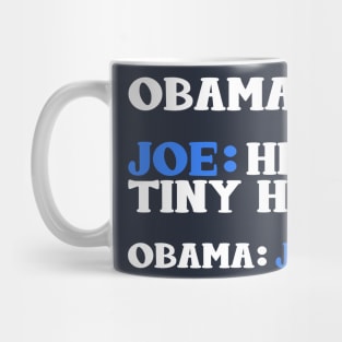 Obama And Joe Biden Bickering Meme T-Shirt Mug